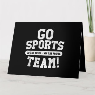 Go Sports Team! Funny Sports Card