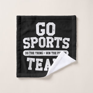 Go Sports Team! Funny Sports Wash Cloth