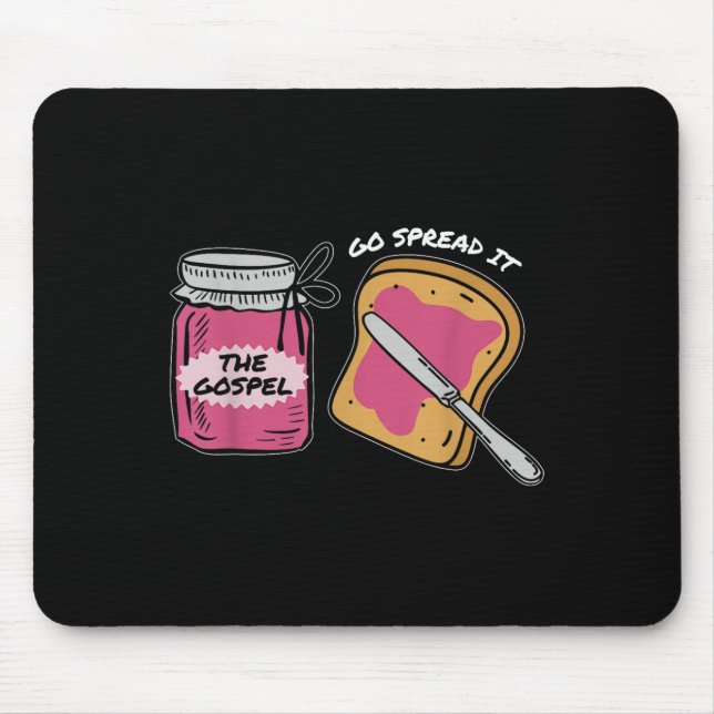 Go Spread It Gospel, Funny Bible Verse  Mouse Pad (Front)