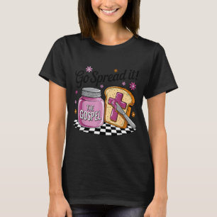 Go Spread It The Gospel Funny Christian Humor T-Shirt
