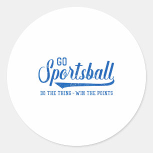 Go Srtsball! Do The Thing Win The Ints - Funny Srt Classic Round Sticker