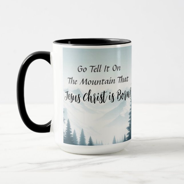 Go Tell It Mountain Christmas Coffee Mug Cup  (Left)