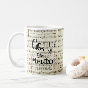 Go Tell It on the Mountain Coffee Mug