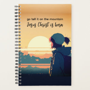 Go Tell it on the Mountain Jesus Christ is Born Planner