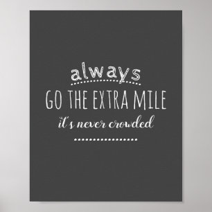 go the extra mile motivational quote on gray poster
