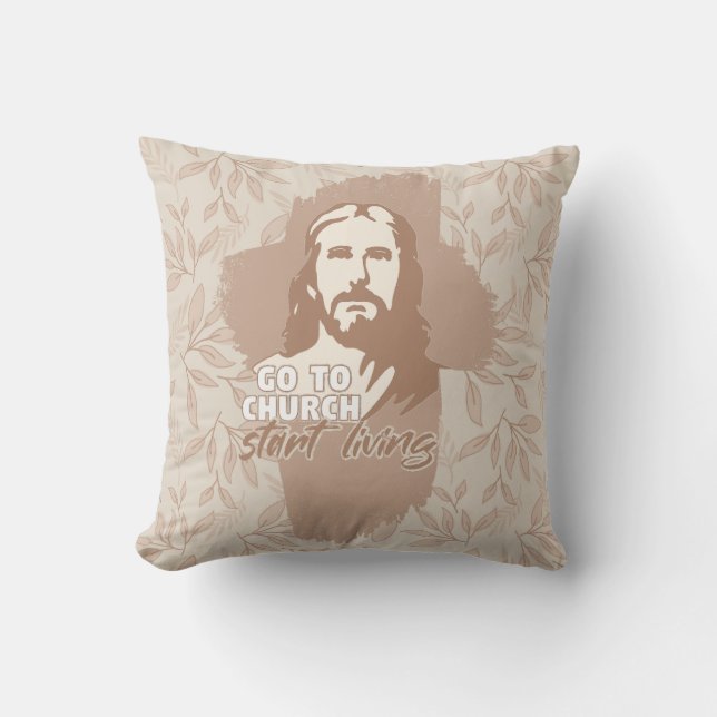 Go To Church...! Jesus Christ. Christian Preacher Throw Pillow (Front)