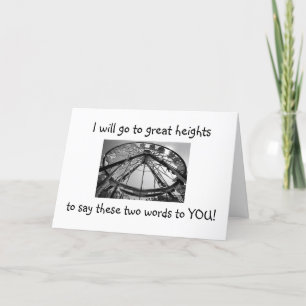 GO TO GREAT HEIGHTS TO SAY HAPPY BIRTHDAY CARD