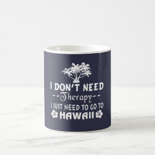 GO TO HAWAII COFFEE MUG