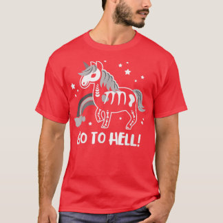 Go To Hell Halloween Mystical Skeleton Unicorn  T-Shirt