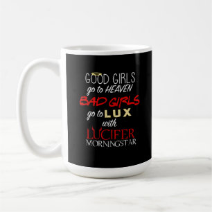 Go to Lux with Lucifer  Coffee Mug