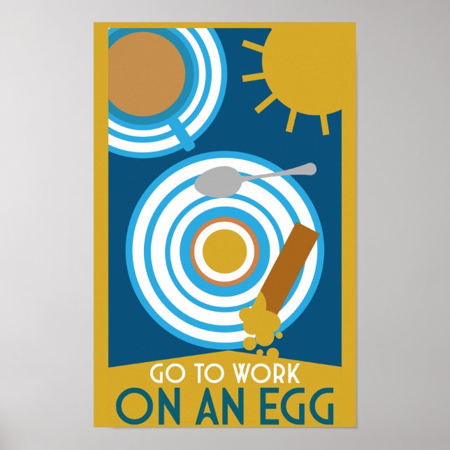 Go To Work On An Egg Wall Art (Front)