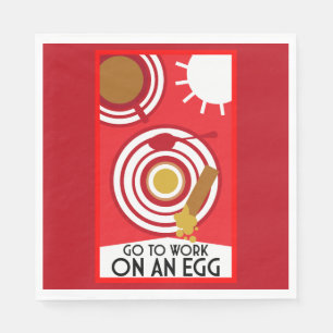 Go To Work On An Egg Wall Art Napkin