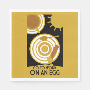 Go To Work On An Egg Wall Art Napkin