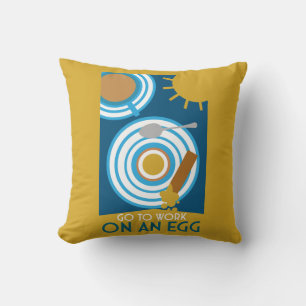 Go To Work On An Egg Wall Art Throw Pillow