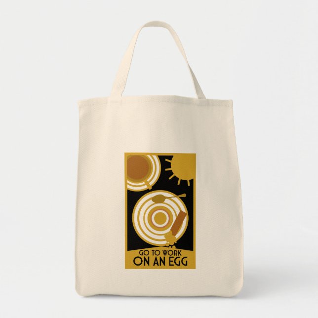 Go To Work On An Egg Wall Art Tote Bag (Front)