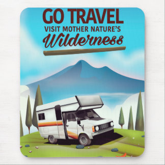 Go Travel, Visit mother natures Wilderness RV. Mouse Pad