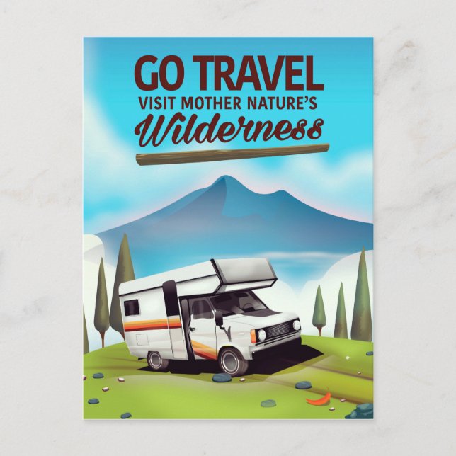 Go Travel, Visit mother natures Wilderness RV. Postcard (Front)
