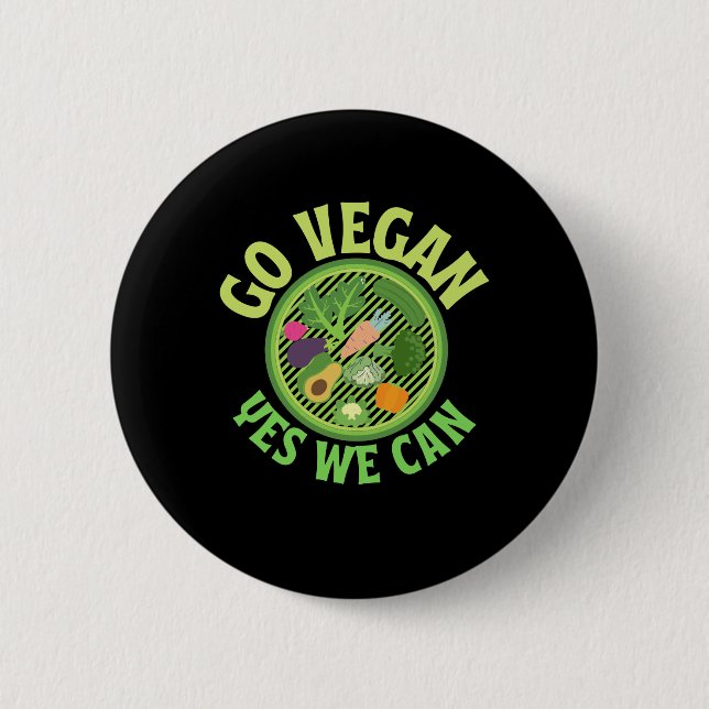 Go Vegan yes we can 2 Inch Round Button (Front)