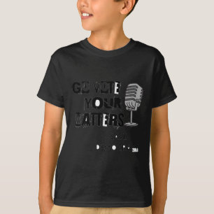 Go Vote Your Voice S Save Democracy Sticker  T-Shirt