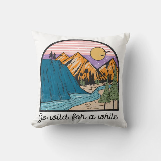 Go Wild For A While Throw Pillow (Front)