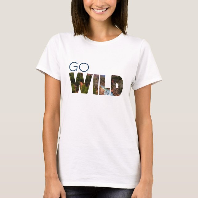 Go WILD T-Shirt (Front)