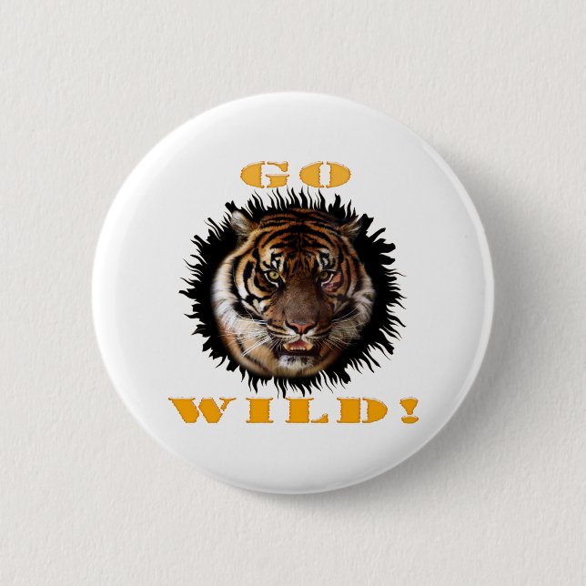 Go Wild Tiger 2 Inch Round Button (Front)