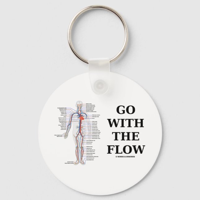 Go With The Flow (Circulatory System Attitude) Keychain (Front)