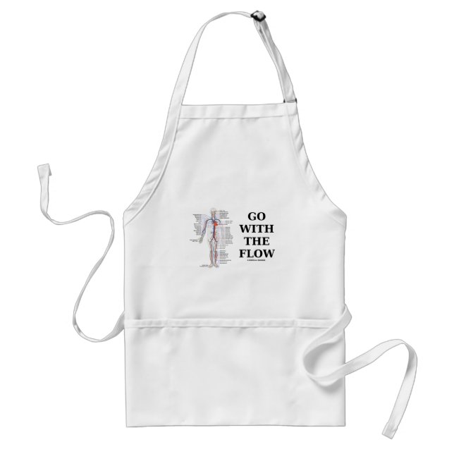 Go With The Flow (Circulatory System Attitude) Standard Apron (Front)
