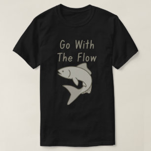Go With The Flow Fish T-Shirt