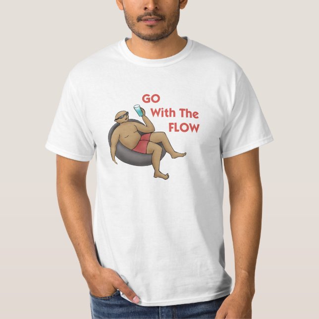 Go with the Flow Value T- Shirt (Front)
