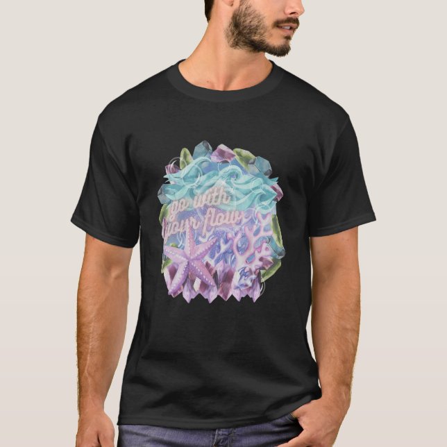 Go With Your Flow T-Shirt (Front)