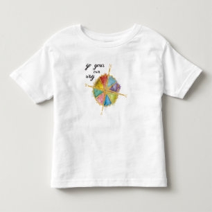 Go Your Own Way Quote With Coloured Compass Toddler T-shirt