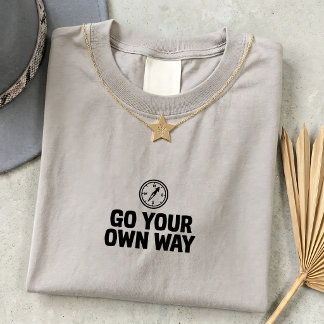 Go Your Own Way Unisex Graphic Tee