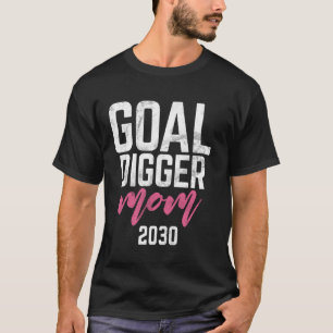 Goal Digger 30 Soccer Mom 2030 T-Shirt