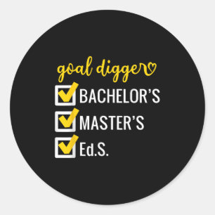 Goal Digger Inspirational Quotes Education Special Classic Round Sticker