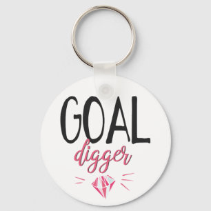 Goal Digger, Motivated Girl Keychain
