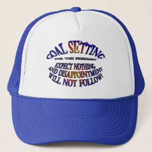 Goal: Expect Nothing Trucker Hat