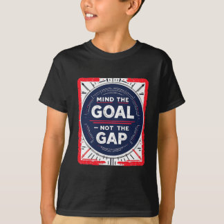 Goal Gap Soccer Footbyll  T-Shirt