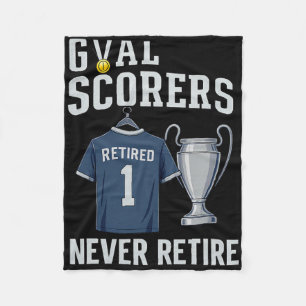 Goal Scorers Never Retire Soccer Fan Medal Design Fleece Blanket