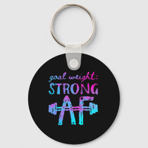 Goal Weight Strong Af Workout Motivational  Keychain