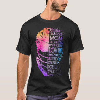 Goalie lacrosse mom the sweetest most beautiful lo T-Shirt