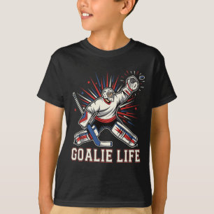 Goalie Life Ice Funny Hockey Goalkeeper T-Shirt