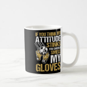 Goalie Soccer Goalkeeper Sport Player Goaltender T Coffee Mug