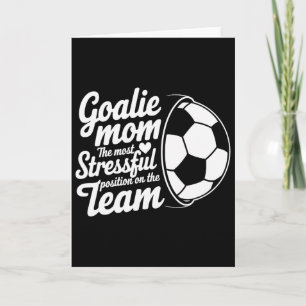 Goalkeeper Lover, The Most Stressful Position On T Card
