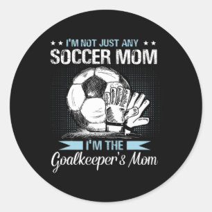 Goalkeeper Mom Shirt Soccer Goalie Mama Mothers Da Classic Round Sticker
