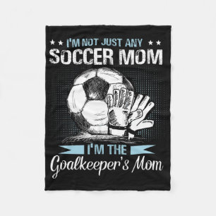 Goalkeeper Mom Shirt Soccer Goalie Mama Mothers Da Fleece Blanket