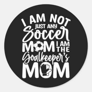 Goalkeeper Mom - Soccer Goalie Mama Mothers Day Wo Classic Round Sticker