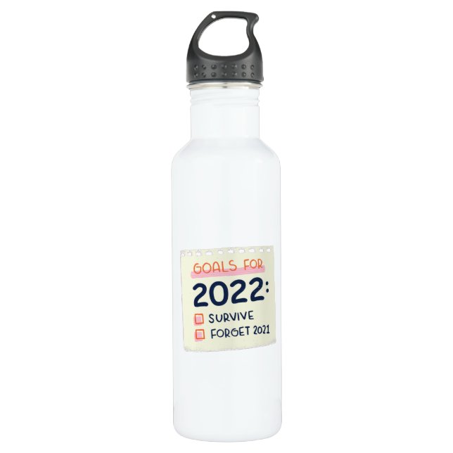 Goals for 2022: Survive, Forget 2021 710 Ml Water Bottle (Front)