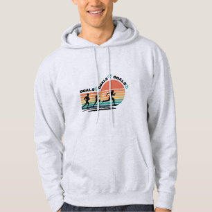 Goals Goals Goals Hoodie