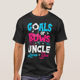 Goals Or Bow Keeper Of Gender Uncle Loves You Reve T-Shirt